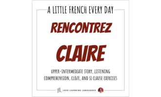 French Reading, Writing, Speaking, Listening - CLAIRE - Distance Learning