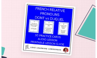 French: Relative Pronouns Lesson - DONT vs DUQUEL