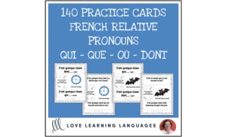French relative pronouns QUE - QUI - OÙ - DONT 140 cards - Distance Learning