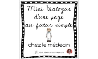 French skit about doctors - Mini-dialogue au futur simple - Distance Learning
