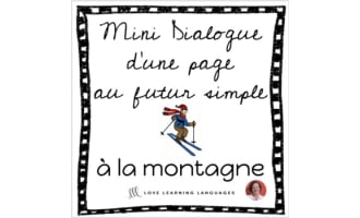 French skit about the mountains - Mini-dialogue futur simple - Distance Learning