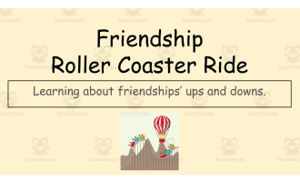 Friendship Roller Coaster Ride SEL Lesson (The Ups & Downs of Friendship) Plus Handout