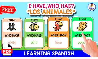 GAME "I HAVE,WHO HAS" | ANIMALS IN SPANISH