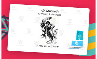 GCSE English Literature: (6) Macbeth – Act 3 Scenes 5 and 6, and Act 4 Scene 1