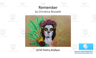 GCSE Poetry Lesson: ‘Remember’ by Christina Rossetti