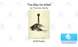 GCSE Poetry Lesson: ‘The Man he Killed’ by Thomas Hardy