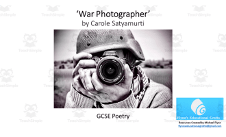 GCSE Poetry Lesson: ‘The War Photographer’ by Carole Satyamurti