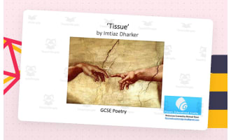 GCSE Poetry Lesson: ‘Tissue’ by Imitiaz Dharker