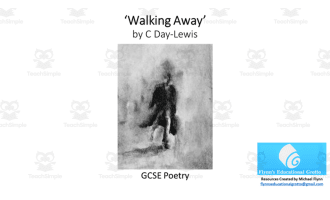 GCSE Poetry Lesson: ‘Walking Away’ by C Day-Lewis