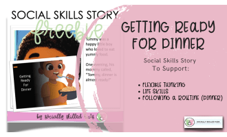Getting Ready For Dinner, Social Skills Story