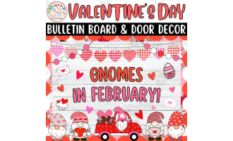 Gnomes in February: Feb & Valentine's Day Bulletin Boards & Door Decor