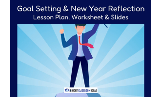 Goal Setting & New Year Reflection Lesson Pack (Grades 3–8)