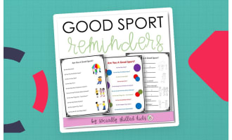Good Sport Reminders, Differentiated Worksheets & Posters