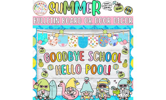 Goodbye School Hello Pool!: Summer Bulletin Board or Door Decor Kit