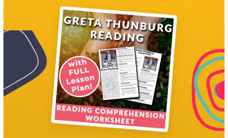 Greta Thunberg - Reading Comprehension, Activities & Lesson Plan