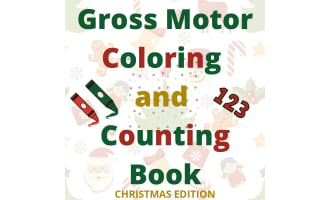 Gross Motor Coloring and Counting Book - Christmas Edition