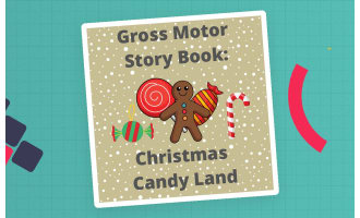 Gross Motor Storybook: Christmas Candy Land