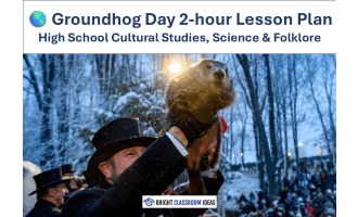 Groundhog Day 2-hour Lesson Plan for High School