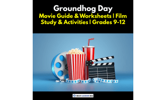 Groundhog Day Movie Lesson Plan & Worksheet | Grades 9–12 ELA