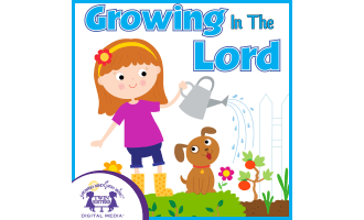 Growing In The Lord Album of Songs