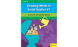 Growing Minds in Social Studies #1: Lessons for Stimulating Thinking