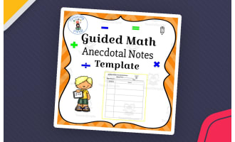 Guided Math Anecdotal Notes – Teacher Template