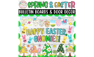Happy Easter Gnomies! Spring and Easter Bulletin Boards & Door Decor