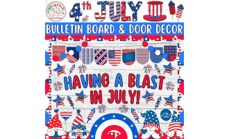 Having A Blast: Independence Day Bulletin Board And Door Decor Kit