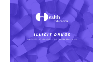 Health Education: Illicit Drugs