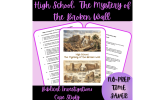 High School The Mystery of the Broken Wall Biblical Investigation