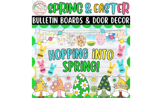 Hopping into Spring! Spring and Easter Bulletin Boards & Door Decor