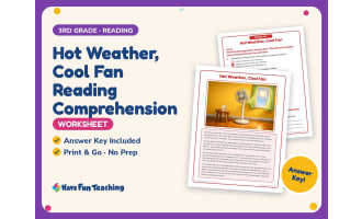 Hot Weather, Cool Fan Reading Comprehension Worksheet – 3rd Grade