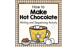 How to Make Hot Chocolate | Writing and Sequencing Activity