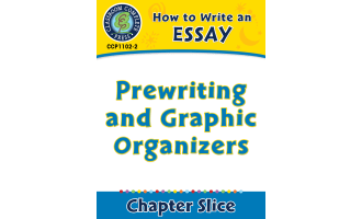 How to Write an Essay: Prewriting and Graphic Organizers