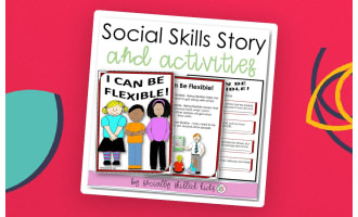 I Can Be Flexible | Social Skills Story and Activities For 3rd-5th Grade