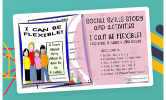 I Can Be Flexible! Social Skills Story and Activities For K-2nd