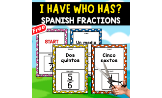I HAVE,WHO HAS? Spanish | FRACTIONS