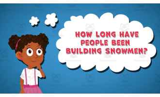 I WONDER - How Long Have People Been Building Snowmen | Animated Video