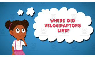 I WONDER - Where Did Velociraptors Live | Animated Video Lesson
