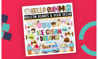 Ice Cream Dreams!: Summer Bulletin boards And door Decor kit