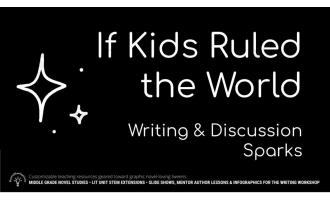 "If Kids Ruled the World" Discussion Prompt Pack