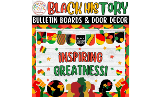 Inspiring Greatness!: Black history Month Bulletin Boards kit & decor