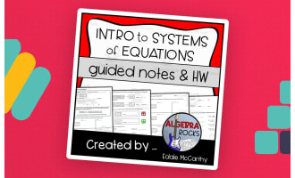 Intro to Systems of Equations Guided Notes + Homework Set