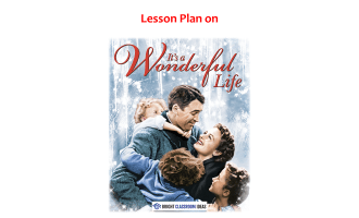 It’s a Wonderful Life – High School Film Lesson Plan (2 Hours)