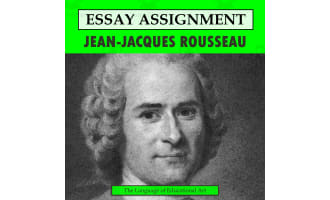 Jean-Jacques Rousseau Research Organizer & Essay Assignment