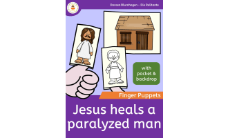 Jesus heals a paralyzed man - Finger Puppets - Bible Story