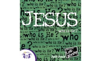 Jesus - Who Is He? Split-Track