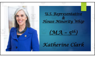 Katherine Clark (House Minority Whip & U.S. Representative: MA - 5th) BIO PPT
