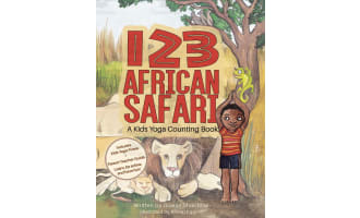 Kids Yoga Stories: 123 African Safari - A Kids Yoga Counting Book