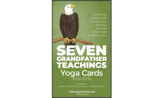 Kids Yoga Stories: Seven Grandfather Teachings Yoga Cards for Kids